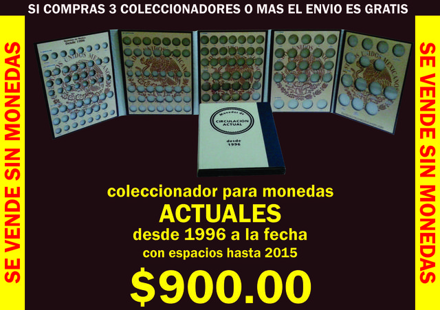 coleccionador para MONEDAS ACTUALES (desde 1996 y espacios para 2015) no incluye monedas conmemorativas de 5 pesos ni las de 100 de los estados.  Con micas deslizables para protección de la moneda